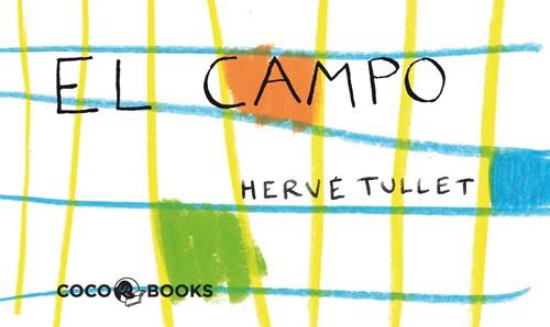 CAMPO, EL | 9788493962180 | TULLET, HERVÉ | Cooperativa Cultural Rocaguinarda