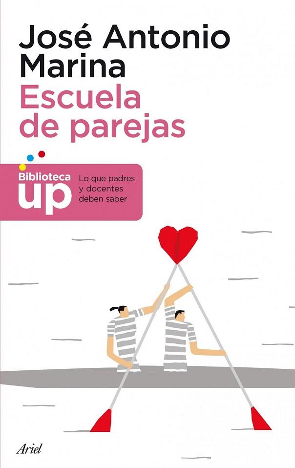 ESCUELA DE PAREJAS | 9788434404861 | JOSÉ ANTONIO MARINA | Cooperativa Cultural Rocaguinarda