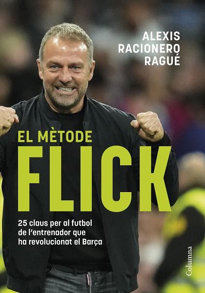 MÈTODE FLICK, EL | 9788466433457 | RACIONERO RAGUÉ, ALEXIS | Cooperativa Cultural Rocaguinarda