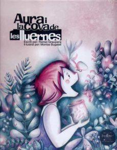 AURA I LA COVA DE LES LLUERNES | 9788412223606 | REMEI GRAUPERA | Cooperativa Cultural Rocaguinarda