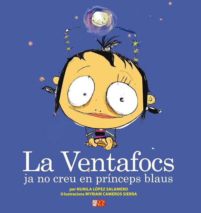 VENTAFOCS JA NO CREU EN PRÍNCEPS BLAUS, LA | 9788492763429 | LÓPEZ SALAMERO, NUNILA/CAMEROS SIERRA, MYRIAM/ESCRIVÀ VIDAL, MARIA JOSEP | Cooperativa Cultural Rocaguinarda