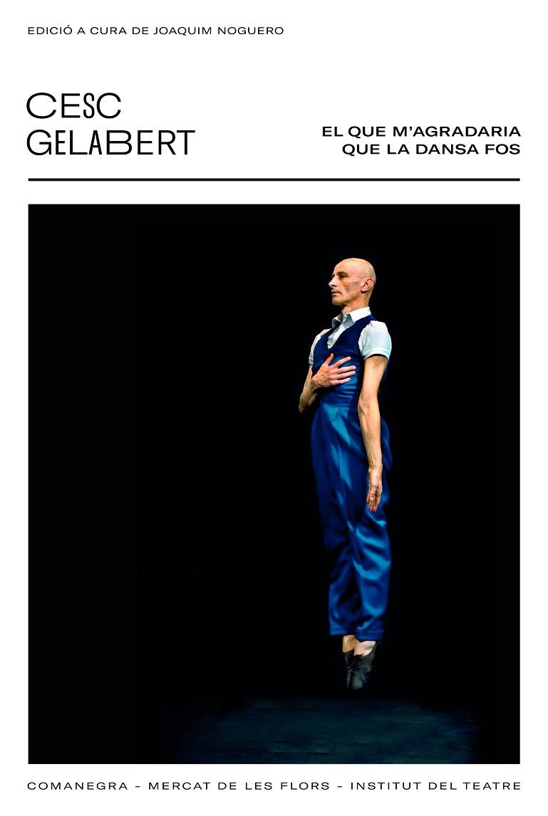 QUE M’AGRADARIA QUE LA DANSA FOS, EL | 9788418022418 | GELABERT, CESC | Cooperativa Cultural Rocaguinarda