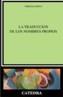TRADUCCION DE LOS NOMBRES PROPIOS, LA | 9788437618715 | MOYA, VIRGILIO | Cooperativa Cultural Rocaguinarda