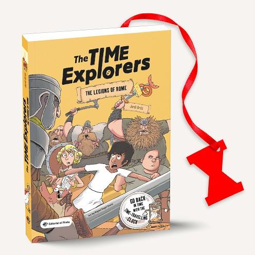 TIME EXPLORERS, THE 01 - THE LEGIONS OF ROME | 9788418664182 | ORTIZ CASAS, JORDI | Cooperativa Cultural Rocaguinarda