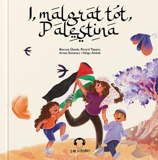 I MALGRAT TOT PALESTINA | 9788412650259 | UBEDA, MARCOS; TAPERA, RICARD; GIMENEZ, ARNAU; AMBAK, HELGA | Cooperativa Cultural Rocaguinarda