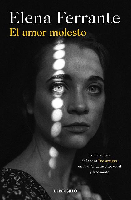 AMOR MOLESTO, EL | 9788466353526 | FERRANTE, ELENA | Cooperativa Cultural Rocaguinarda