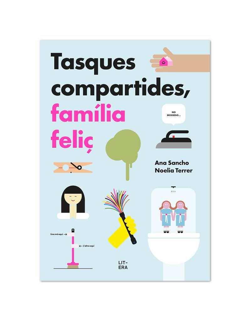 TASQUES COMPARTIDES, FAMÍLIA FELIÇ | 9788412409581 | SANCHO, ANA/TERRER, NOELIA | Cooperativa Cultural Rocaguinarda