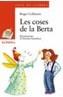 COSES DE LA BERTA, LES | 9788448909598 | Cooperativa Cultural Rocaguinarda