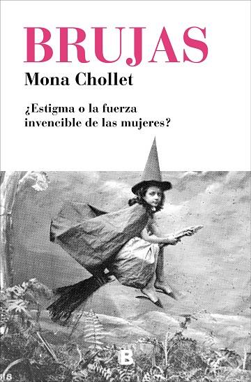 BRUJAS | 9788466665582 | CHOLLET, MONA | Cooperativa Cultural Rocaguinarda