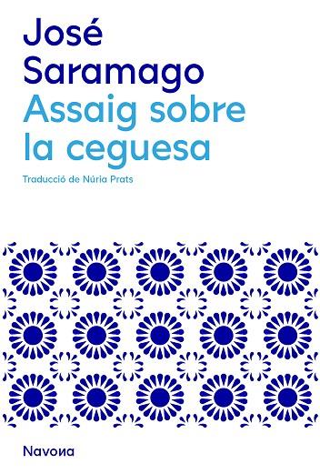 ASSAIG SOBRE LA CEGUESA | 9788419311146 | SARAMAGO, JOSÉ | Cooperativa Cultural Rocaguinarda