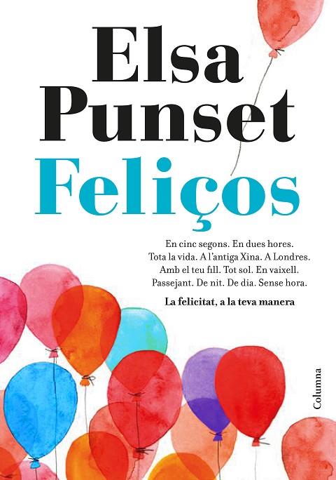 FELIçOS | 9788466423274 | PUNSET, ELSA | Cooperativa Cultural Rocaguinarda