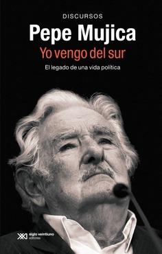 PEPE MUJICA, YO VENGO DEL SUR | 9788432321399 | MUJICA, PEPE | Cooperativa Cultural Rocaguinarda