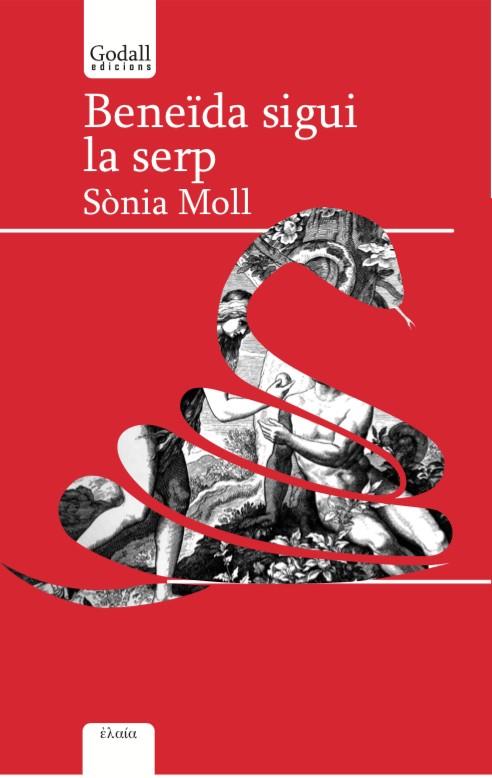 BENEÏDA SIGUI LA SERP | 9788494840753 | MOLL GAMBOA, SÒNIA | Cooperativa Cultural Rocaguinarda