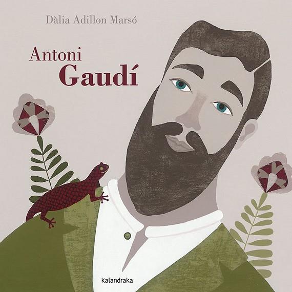 ANTONI GAUDÍ | 9788484649236 | ADILLON, DÀLIA | Cooperativa Cultural Rocaguinarda