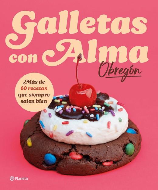 GALLETAS CON ALMA (OBREGÓN) | 9788408318781 | OBREGÓN, ALMA | Cooperativa Cultural Rocaguinarda