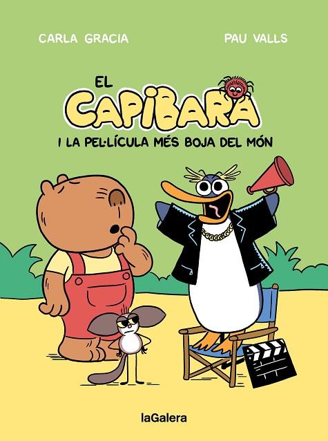 CAPIBARA I LA PEL·LÍCULA MÉS BOJA DEL MÓN, EL | 9788424676605 | GRACIA MERCADÉ, CARLA | Cooperativa Cultural Rocaguinarda