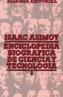 ENCICLOPEDIA BIOGRAFICA DE CIENCIA Y TECNOLOGIA. | 9788420602325 | ASIMOV, ISAAC | Cooperativa Cultural Rocaguinarda