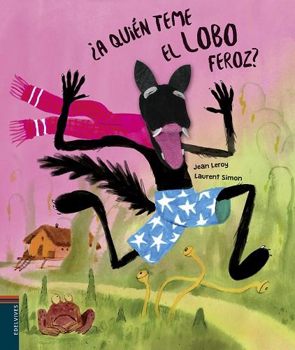 ¿A QUIÉN TEME EL LOBO FEROZ? | 9788414017753 | LEROY, JEAN | Cooperativa Cultural Rocaguinarda