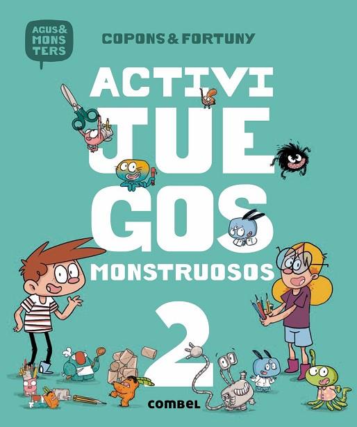 ACTIVIJUEGOS MONSTRUOSOS 2 | 9788491013051 | COPONS RAMON, JAUME | Cooperativa Cultural Rocaguinarda