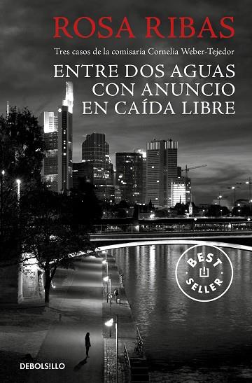 ENTRE AGUAS / CON ANUNCIO / CAÍDA LIBRE (COMISARIA CORNELIA WEBER-TEJEDOR 1, 2 Y | 9788466333146 | RIBAS, ROSA | Cooperativa Cultural Rocaguinarda