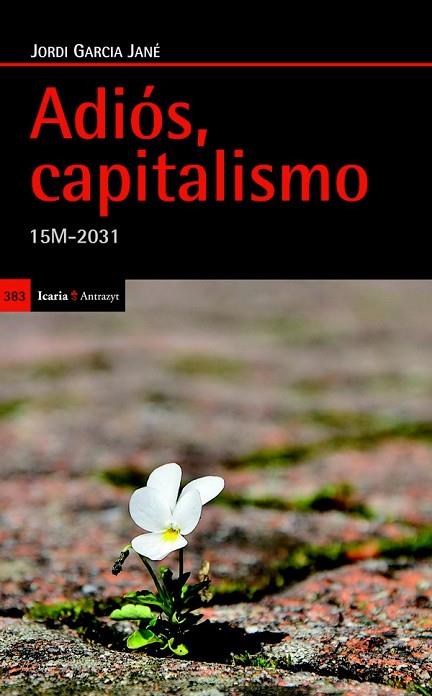 ADIOS CAPITALISMO | 9788498884586 | JORDI GARCIA JANE | Cooperativa Cultural Rocaguinarda