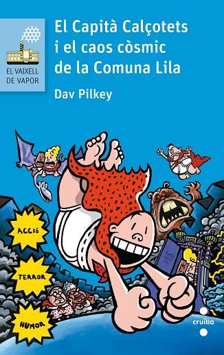 CAPITA CALÇOTETS I EL CAOS COSMIC, EL | 9788466141635 | PILKEY, DAV | Cooperativa Cultural Rocaguinarda