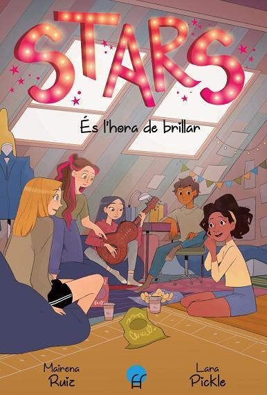 STARS 2. ES L’HORA DE BRILLAR | 9788419472335 | RUIZ, MAIRENA | Cooperativa Cultural Rocaguinarda
