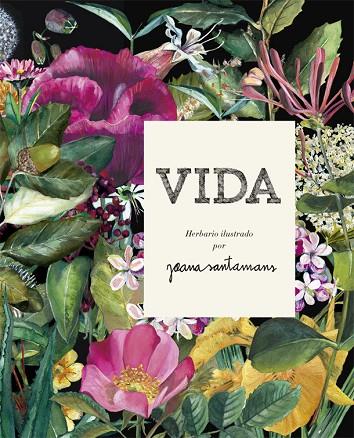 VIDA. HERBARIO ILUSTRADO | 9788416670642 | SANTAMANS, JOANA | Cooperativa Cultural Rocaguinarda