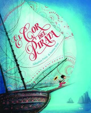 COR DEL PIRATA, EL | 9788447939817 | PEREZ, SÉBASTIEN | Cooperativa Cultural Rocaguinarda