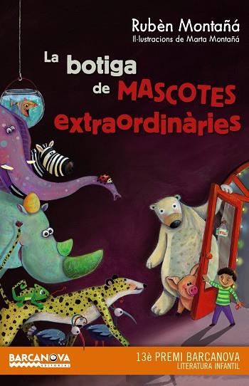 BOTIGA DE MASCOTES EXTRAORDINÀRIES, LA | 9788448936020 | MONTAÑÁ, RUBÈN | Cooperativa Cultural Rocaguinarda