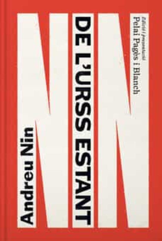 DE L'URSS ESTANT | 9788412499735 | NIN, ANDREU | Cooperativa Cultural Rocaguinarda