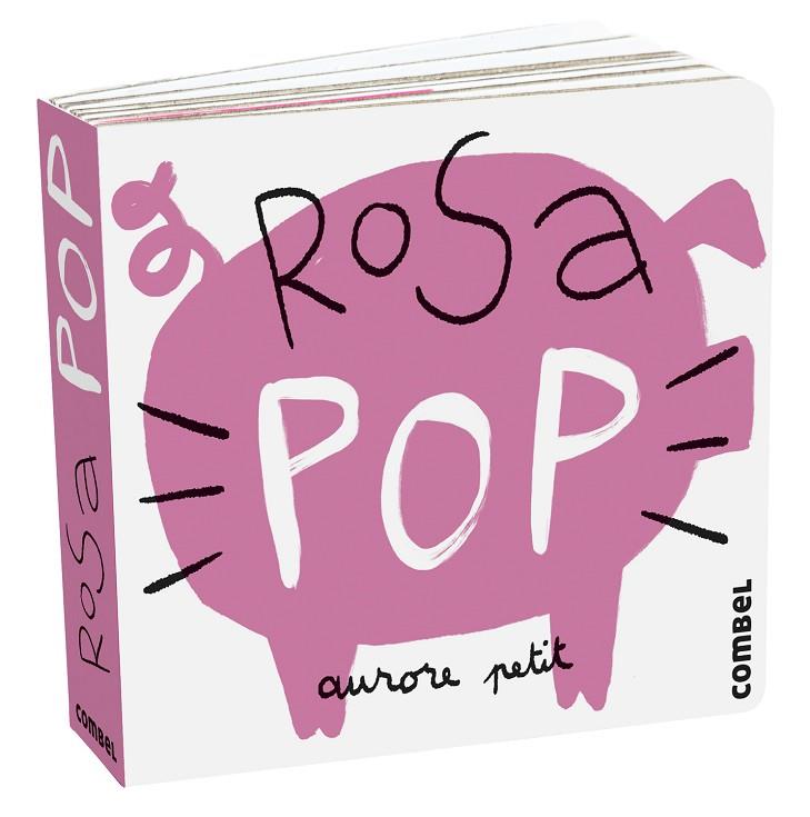 ROSA POP | 9788411580243 | PETIT, AURORE | Cooperativa Cultural Rocaguinarda