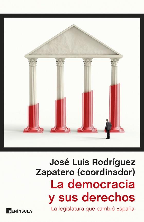 DEMOCRACIA Y SUS DERECHOS, LA | 9788411002844 | RODRÍGUEZ ZAPATERO, JOSÉ LUIS | Cooperativa Cultural Rocaguinarda