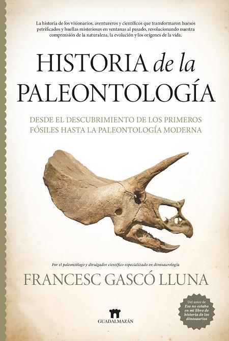 HISTORIA DE LA PALEONTOLOGÍA | 9788419414946 | FRANCESC GASCÓ LLUNA | Cooperativa Cultural Rocaguinarda