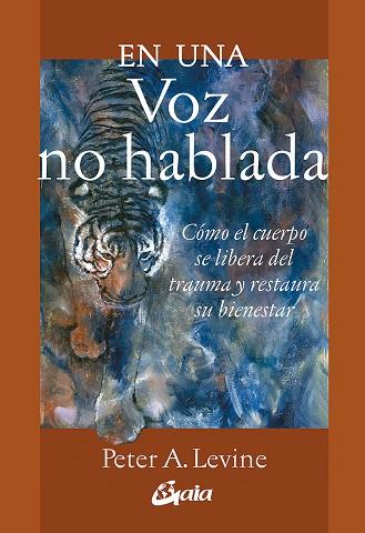 EN UNA VOZ NO HABLADA | 9788484459354 | LEVINE, PETER A. | Cooperativa Cultural Rocaguinarda