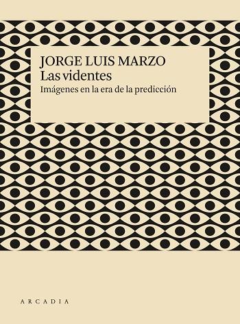 VIDENTES, LAS | 9788412273526 | MARZO, JORGE LUIS | Cooperativa Cultural Rocaguinarda