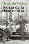 TEORIA DE LA CLASE OCIOSA | 9788420656465 | VEBLEN, T. | Cooperativa Cultural Rocaguinarda