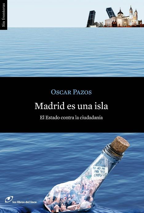 MADRID ES UNA ISLA | 9788415070276 | PAZOS, OSCAR | Cooperativa Cultural Rocaguinarda