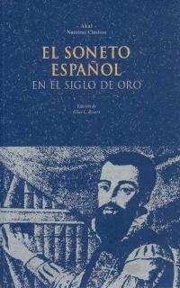 SONETO ESPAÑOL EN EL SIGLO DE ORO | 9788446002291 | ANONIMAS Y COLECTIVAS | Cooperativa Cultural Rocaguinarda