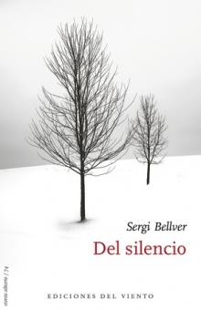 DEL SILENCIO | 9788418227257 | BELLVER, SERGI | Cooperativa Cultural Rocaguinarda