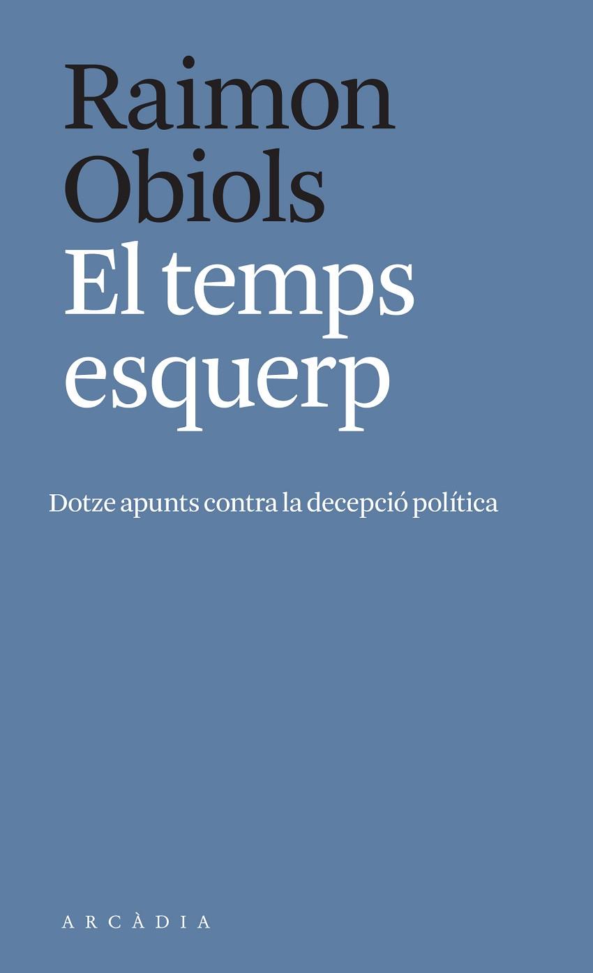 TEMPS ESQUERP, EL | 9788412471700 | OBIOLS, RAIMON | Cooperativa Cultural Rocaguinarda