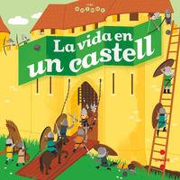 VIDA EN UN CASTELL, LA | 9788466146708 | COPPIN, BRIGITTE | Cooperativa Cultural Rocaguinarda