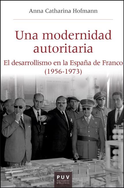 MODERNIDAD AUTORITARIA, UNA | 9788411181891 | HOFMANN, ANNA CATHARINA | Cooperativa Cultural Rocaguinarda