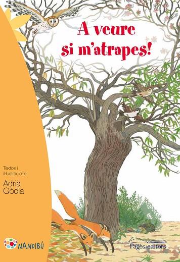 A VEURE SI M'ATRAPES | 9788499757223 | ADRIA GODIA | Cooperativa Cultural Rocaguinarda