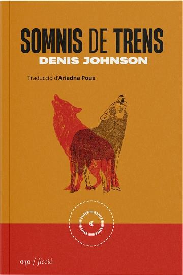 SOMNIS DE TRENS | 9788419059314 | JOHNSON, DENIS | Cooperativa Cultural Rocaguinarda