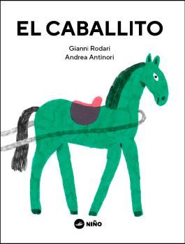 CABALLITO, EL | 9789569569272 | RODARI, GIANNI | Cooperativa Cultural Rocaguinarda
