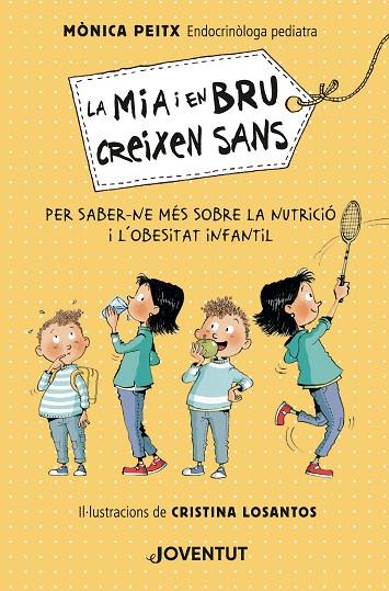 MIA I EN BRU CREIXEN SANS, LA | 9788426146571 | PEITX I TRIAY, MÒNICA | Cooperativa Cultural Rocaguinarda