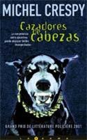 CAZADORES DE CABEZAS | 9788466606615 | CRESPY, MICHEL | Cooperativa Cultural Rocaguinarda