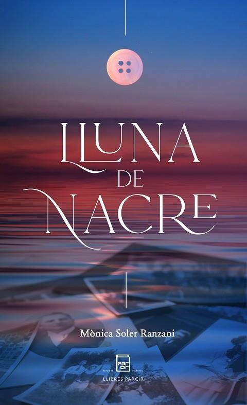 LLUNA DE NACRE | 9788418849039 | SOLER RANZANI, MÒNICA | Cooperativa Cultural Rocaguinarda