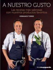 A NUESTRO GUSTO | 9788416372737 | TORRES, SERGIO/TORRES, JAVIER | Cooperativa Cultural Rocaguinarda